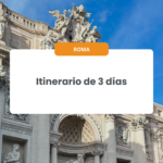 3 días en Roma: Qué ver