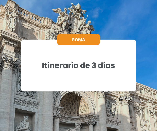 3 días en Roma: Qué ver