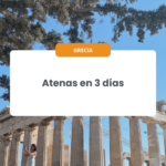 Qué ver en Atenas en 3 días